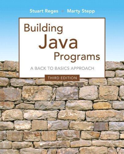 Ebook – Building Java Programs A Back To Basics Approach 3Rd Edition ...